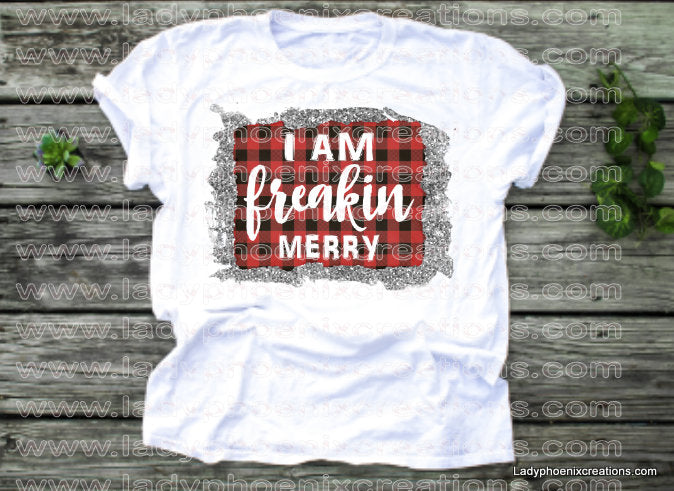 I am freaking merry buffalo plaid glitter look Dye Sublimated shirts - Lady Phoenix Creations