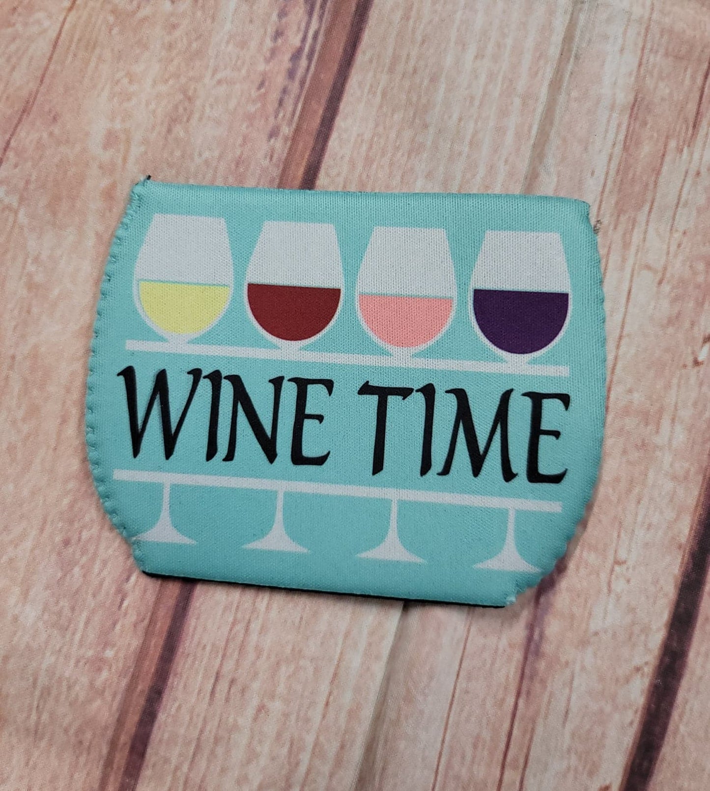 Wine Glass Koozie Wine Time Glasses