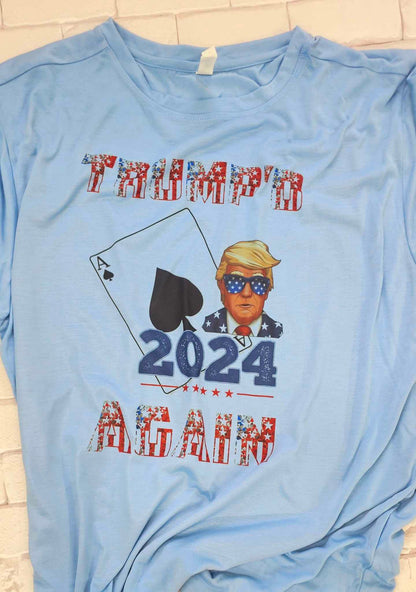 TRUMP'D AGAIN shirt