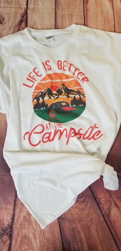 Life is Better at the Campsite Dye Sublimated Shirt