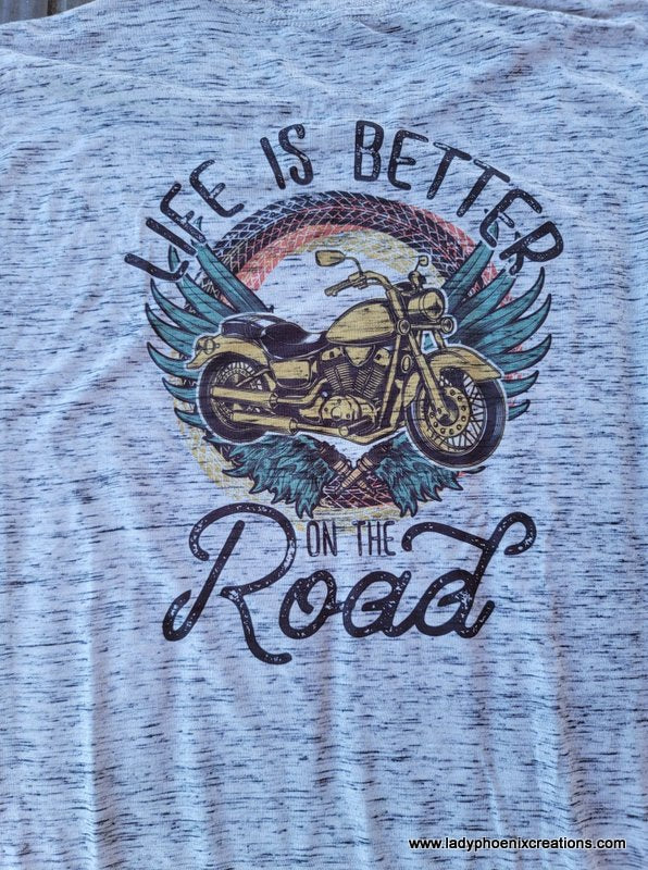 Life is Better on the Road Motorcycle Dye Sublimated Shirt