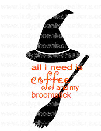 Sublimation Transfer Need Coffee and My Broomstick Witch Hat