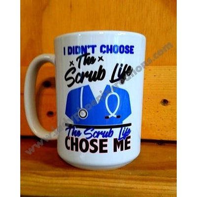 Choose the Scrub Life Mug - Lady Phoenix Creations