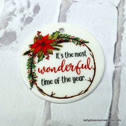 Christmas Ornament - Ceramic circle - most wonderful time of the year