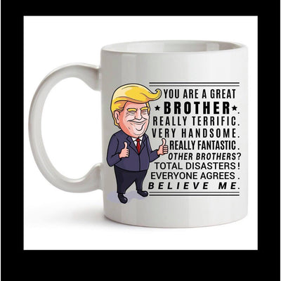 Coffee Mug Dye Sublimated - Trump best brother - Lady Phoenix Creations