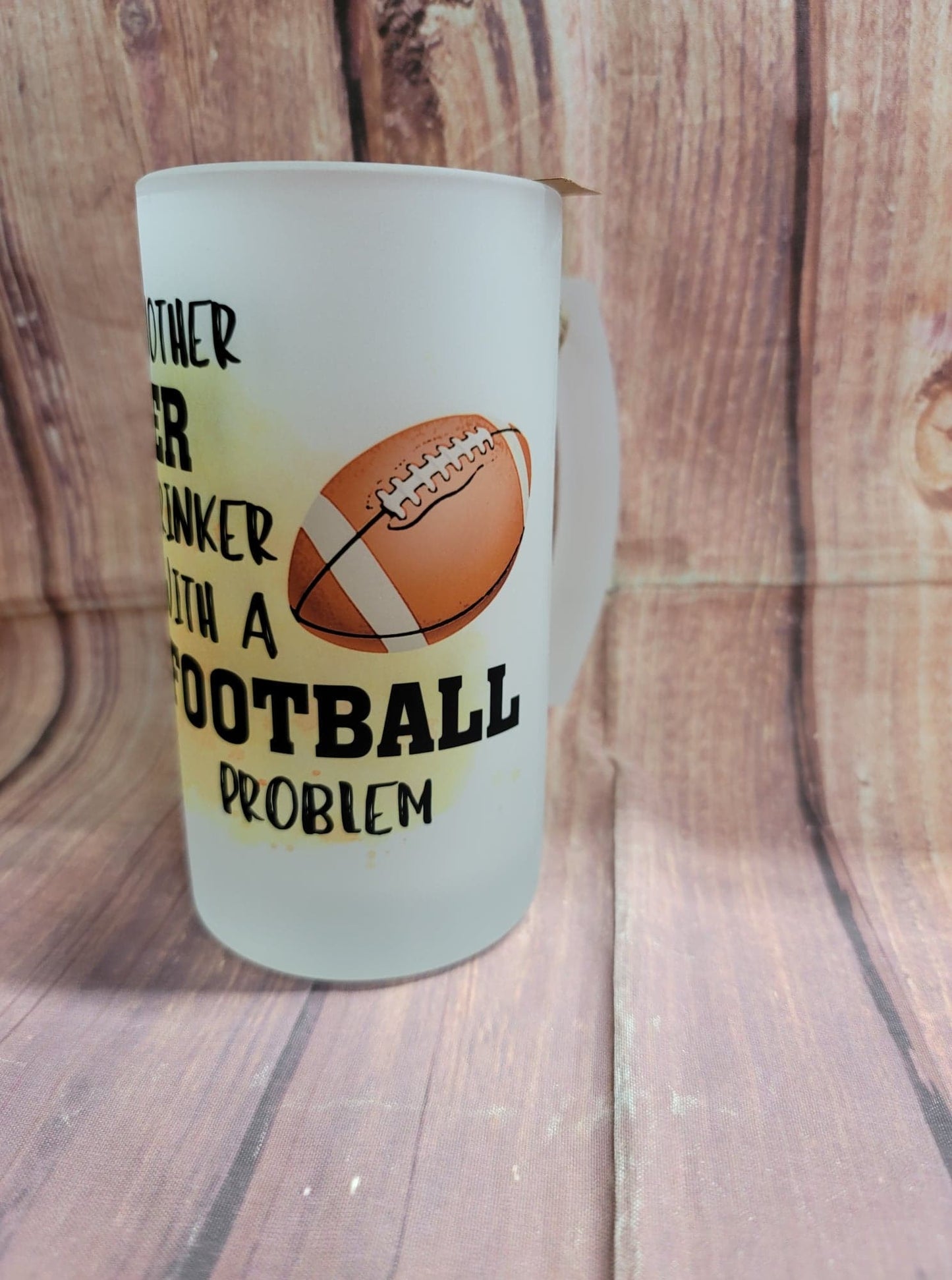 Just Another Beer Drinker with a Football Problem 16 oz. Frosted Beer Mug