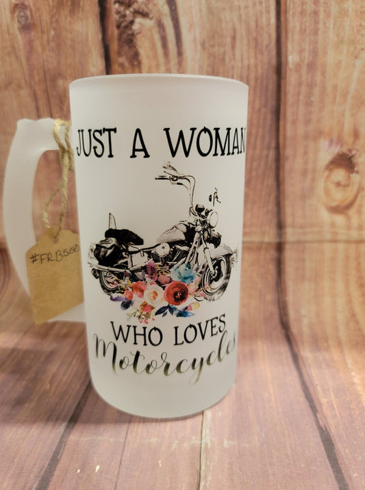 Just a Woman Who Loves Motorcycles 16 oz. Frosted Beer Mug