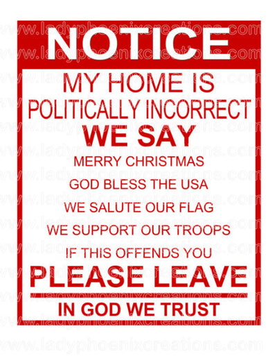 Notice Sign Politically Incorrect Digital Download PNG file - Lady Phoenix Creations