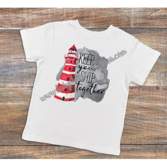 Keep Your Ship Together Lighthouse - Dye Sublimated shirt - Lady Phoenix Creations