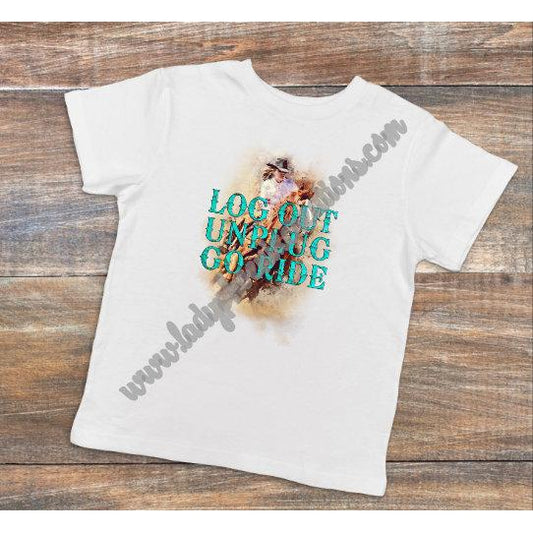 Log Out Unplug Go Ride - Dye Sublimated shirt - Lady Phoenix Creations