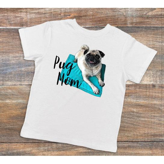 Pug Mom  - Dye Sublimated shirt - Lady Phoenix Creations