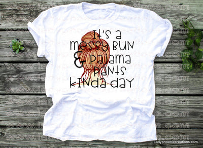 It's a messy bun mom day Dye Sublimated shirts - Lady Phoenix Creations