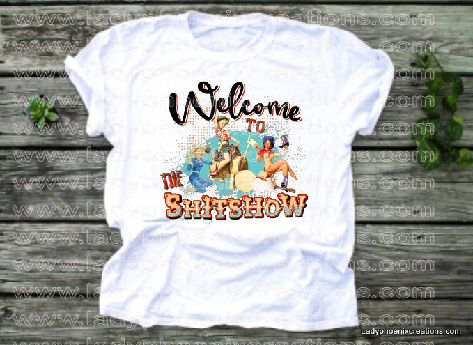 Welcome to the shitshow pin up girls cowgirls Dye Sublimated shirts - Lady Phoenix Creations