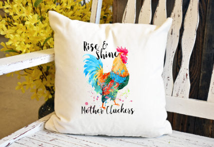 Rise and shine mother cluckers rooster chicken Pillow Cover - dye sublimation - Lady Phoenix Creations